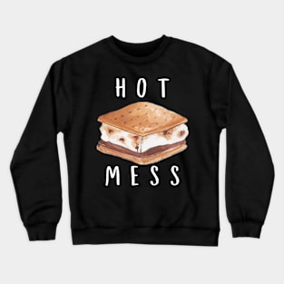 Hot Mess Funny Smore Crewneck Sweatshirt